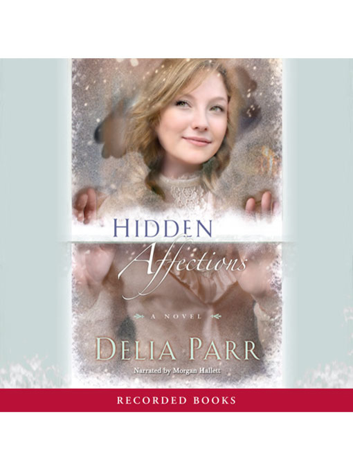 Title details for Hidden Affections by Delia Parr - Available